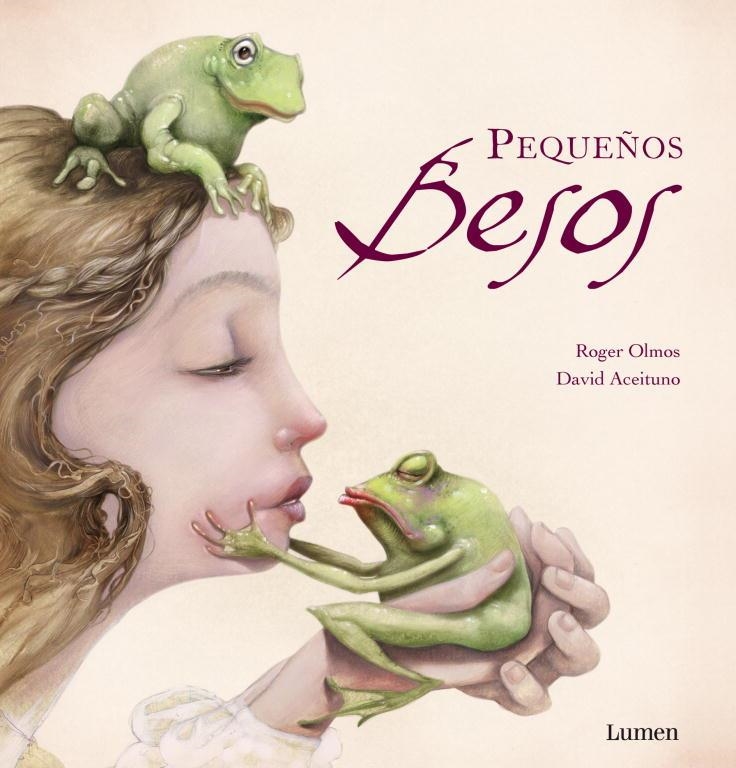 PEQUEÑOS BESOS | 9788448836139 | OLMOS, ROGER / ACEITUNO, DAVID
