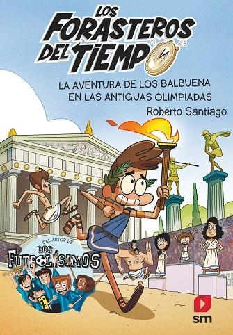 LA AVENTURA DE LOS BALBUENA EN LAS ANTIGUAS OLIMPIADAS | 9788413181783 | SANTIAGO, ROBERTO