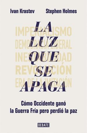 LA LUZ QUE SE APAGA | 9788417636685 | KRASTEV, IVAN / HOLMES, STEPHEN