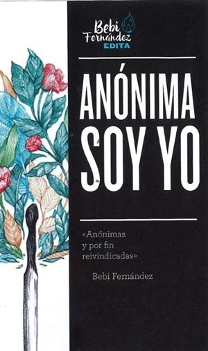 ANÓNIMA ERA YO | 9788417922306 | BEBI,SRTA