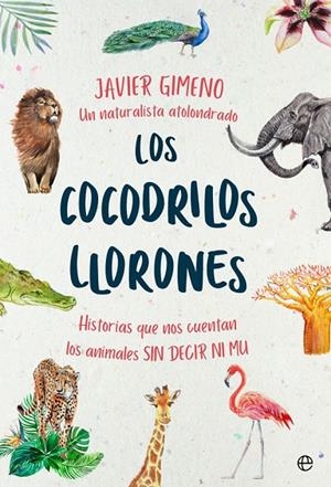 LOS COCODRILOS LLORONES | 9788491646846 | GIMENO, JAVIER