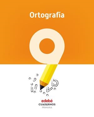 ORTOGRAFÍA 9 | 9788468336831 | EDEBÉ, OBRA COLECTIVA