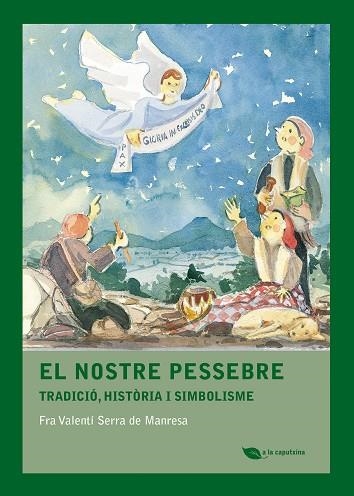 NOSTRE PESSEBRE, EL | 9788499796543 | FRA VALENTI SERRA DE MANRESA