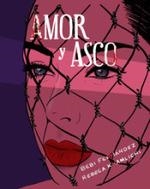 AMOR Y ASCO | 9788417284992 | FERNÁNDEZ, BEBI