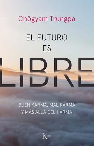 EL FUTURO ES LIBRE | 9788499887159 | TRUNGPA, CHÖGYAM