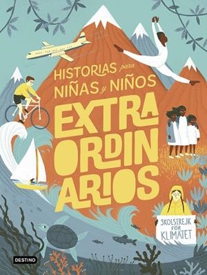 HISTORIAS PARA NIÑAS Y NIÑOS EXTRAORDINARIOS | 9788408215127 | LI, AMANDA