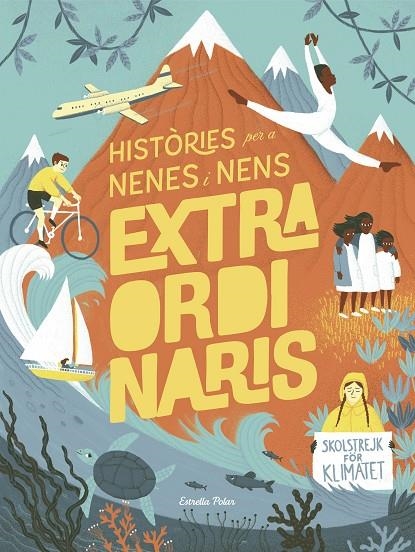 HISTÒRIES PER A NENES I NENS EXTRAORDINARIS | 9788491378716 | LI, AMANDA