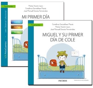 GUÍA: MI PRIMER DÍA DE COLE + CUENTO: MIGUEL Y SU PRIMER DÍA DE COLE | 9788436842012 | GONZÁLVEZ, CAROLINA / GARCÍA FERNÁNDEZ, JOSÉ MANUEL
