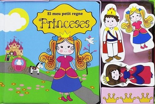 (CAT).PRINCESSES.(EL MEU PETIT REGNE) | 9788778847164 | AA.VV.