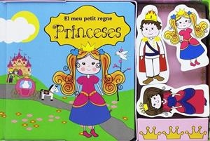 (CAT).PRINCESSES.(EL MEU PETIT REGNE) | 9788778847164 | AA.VV.