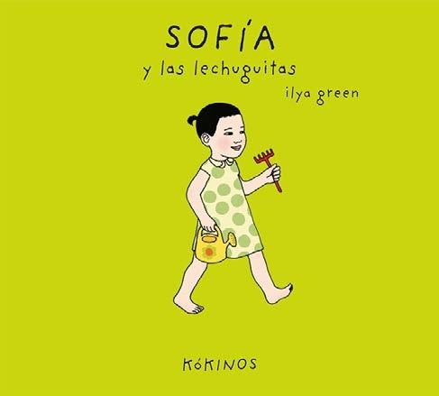 SOFÍA Y LAS LECHUGUITAS | 9788417074944 | GREEN, ILYA