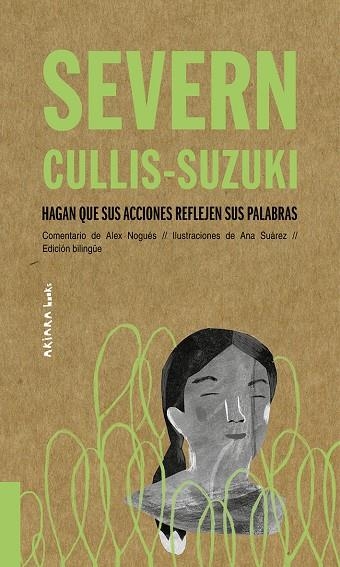 SEVERN CULLIS-SUZUKI: HAGAN QUE SUS ACCIONES REFLEJEN SUS PALABRAS | 9788417440527 | NOGUÉS, ALEX