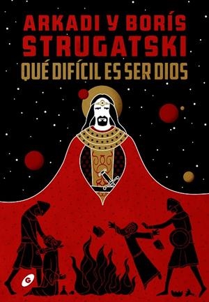 QUÉ DIFÍCIL ES SER DIOS | 9788417507435 | STRUGATSKI, ARKADI BORÍS