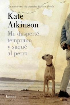 ME DESPERTE TEMPRANO Y SAQUE AL PERRO | 9788426420626 | ATKINSON, KATE