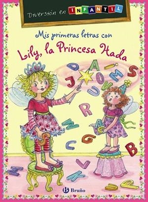 MIS PRIMERAS LETRAS CON LILY LA PRINCESA HADA | 9788421699539 | CARSTENS, BIRGITT