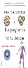 RESPUESTAS Y LAS PREGUNTAS DE LA CIENCIA, LAS | 9788474239577 | RAE JONAS, ANN