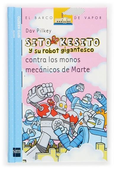 SITO KESITO CONTRA LOS MONOS MECANICOS DE MARTE | 9788434844544 | PILKEY, DAV