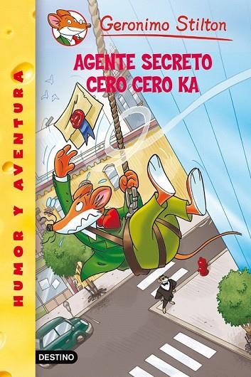 GERONIMO STILTON 43 AGENTE SECRETO CERO CERO KA | 9788408100041 | GERONIMO STILTON