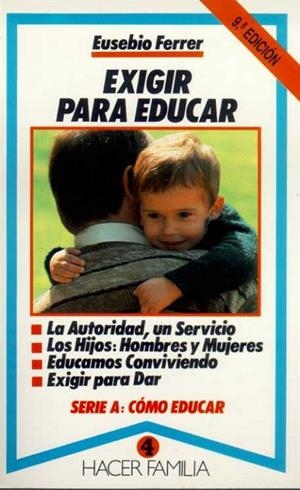 EXIGIR PARA EDUCAR | 9788471186287 | FERRER HORTET, EUSEBIO