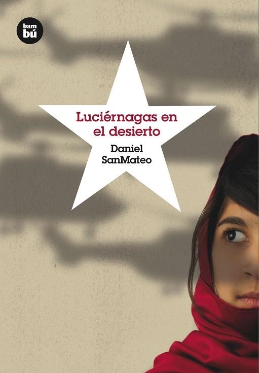 LUCIERNAGAS EN EL DESIERTO | 9788483432068 | SANMATEO, DANIEL