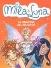 MILA Y LUNA LA PRINCESA DE LOS ELFOS | 9788484415336 | PRUNELLA BAT