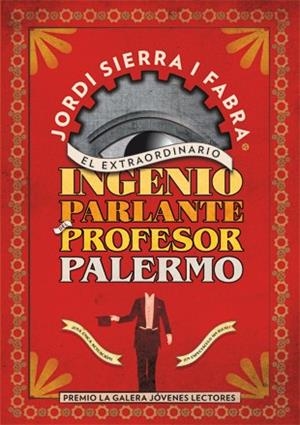 EXTRAORDINARIO INGENIO PARLANTE DEL PROFESOR PALERMO, EL | 9788424647377 | SIERRA I FABRA, JORDI