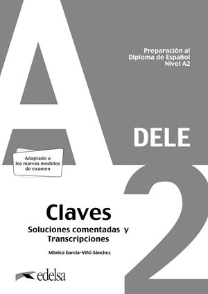 PREPARACIÓN AL DELE A2. RESPUESTAS EXPLICADAS Y TRANSCRIPCIONES. EDICIÓN 2020 | 9788490817186 | GARCÍA-VIÑÓ SÁNCHEZ, MÓNICA MARÍA