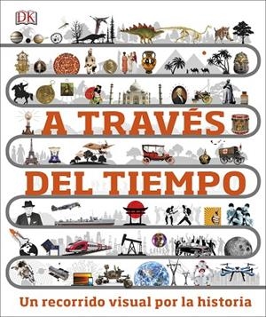 A TRAVÉS DEL TIEMPO | 9780241414453 | DK