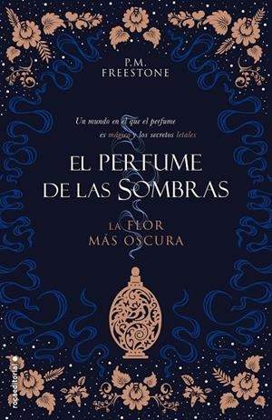 LA FLOR MÁS OSCURA. EL PERFUME DE LAS SOMBRAS VOL. I | 9788417805258 | FREESTONE, P.M.