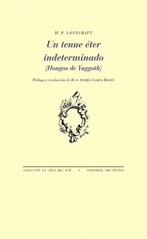 UN TENUE ÉTER INDETERMINADO | 9788417830823 | LOVECRAFT, H. P.