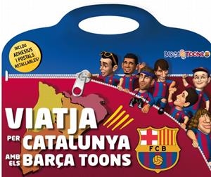 VIATJA PER CATALUNYA AMB ELS BARÇA TOONS | 9788499329079 | AA.VV.
