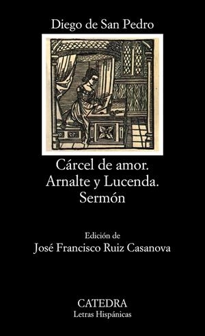 CARCEL DE AMOR : TRACTADO DE AMORES DE ARNALTE Y LUCENDA | 9788437613642 | SAN PEDRO, DIEGO