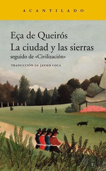 LA CIUDAD Y LAS SIERRAS | 9788417902216 | EÇA DE QUEIRÓS, JOSÉ MARIA