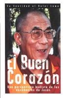 BUEN CORAZON, EL | 9788428814416 | DALAI LAMA, SU SANTIDAD
