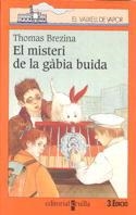 MISTERI DE LA GABIA BUIDA , EL | 9788482865126 | BREZINA , THOMAS
