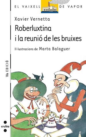 ROBERLUXTINA I LA REUNIO DE LES BRUIXES | 9788482860381 | VERNETTA, XAVIER