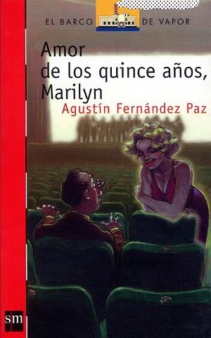 AMOR DE LOS QUINCE AÑOS MARILYN | 9788434852716 | FERNANDEZ PAZ ,AGUSTIN