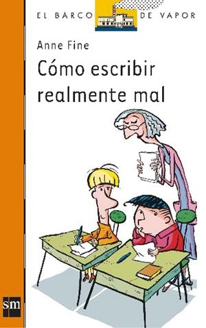 COMO ESCRIBIR REALMENTE MAL | 9788434861459 | FINE , ANNE