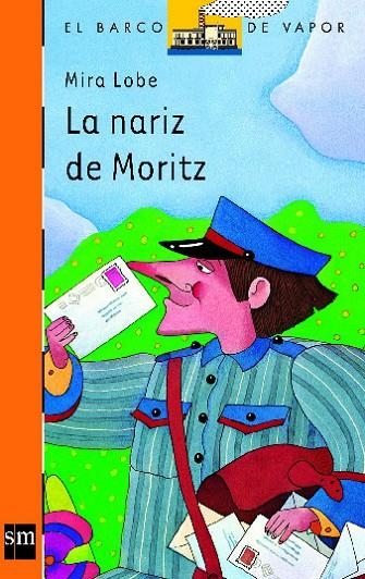 NARIZ DE MORITZ, LA | 9788434813373 | Lobe, Mira