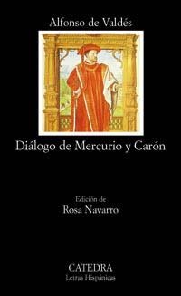 DIALOGO DE MERCURIO Y CARON | 9788437617107 | VALDES , ALFONSO DE