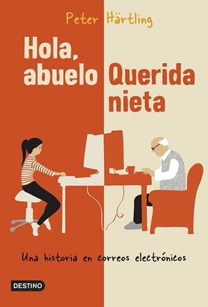 HOLA ABUELO QUERIDA NIETA | 9788408137429 | PETER HÄRTLING