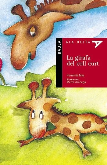 GIRAFA DEL COLL CURT, LA | 9788447910052 | MAS, HERMINIA