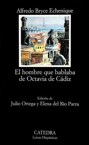 HOMBRE QUE HABLABA DE OCTAVIA DE CADIZ, EL | 9788437620503 | BRYCE ECHENIQUE, ALFREDO