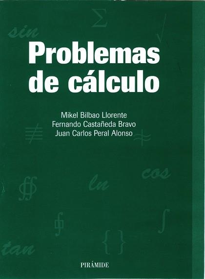 PROBLEMAS DE CALCULO | 9788436812282 | BILBAO LLORENTE , MIKEL