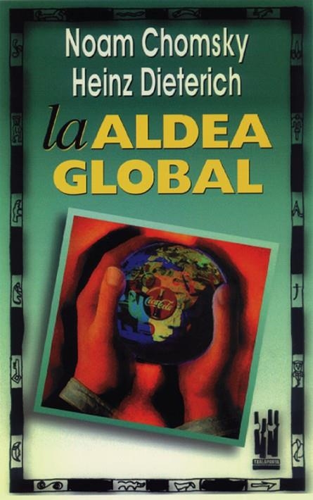 ALDEA GLOBAL, LA | 9788481360561 | CHOMSKY/DIETERICH