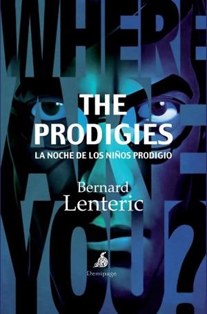 THE PRODIGIES LA NOCHE DE LOS NIÑOS PRODIGIO | 9788492719334 | LENTERIC, BERNARD