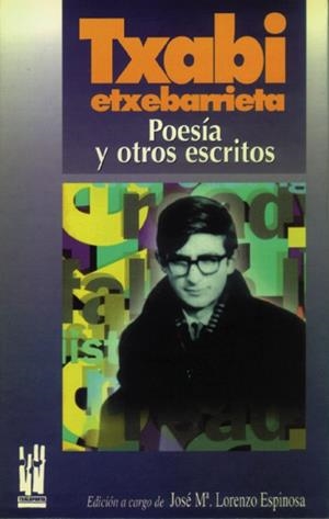 TXABI ETXEBARRIETA. POESIA Y OTROS ESCRITOS | 9788481360400