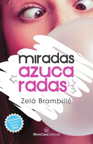 MIRADAS AZUCARADAS | 9788417142285 | BRAMBILLÉ, ZELÁ