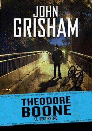 THEODORE BOONE EL SECUESTRO | 9788484418733 | GRISHAM, JOHN