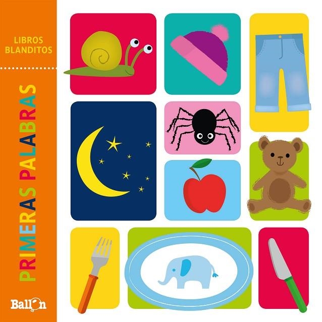 LIBROS BLANDITOS - PRIMERAS PALABRAS | 9789403214658 | BALLON